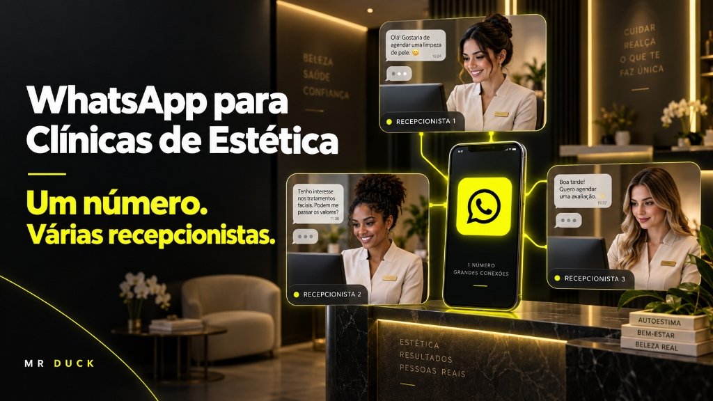 Um WhatsApp. Várias recepcionistas. Atenda com sua equipe no mesmo número em clínicas de estética.